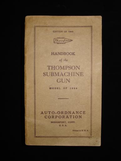 1940 Edition Of The Thompson Sub Machine Gun Handbook